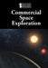 Commercial Space Exploration by M. M. Eboch