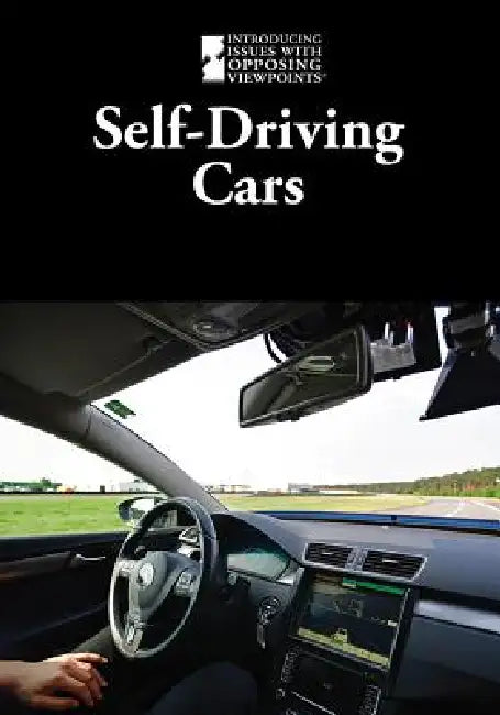 Self-Driving Cars by Lisa Idzikowski, Pete Schauer