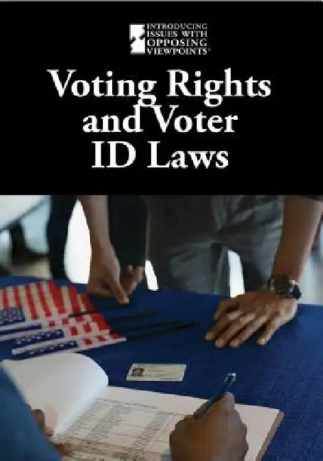Voting Rights and Voter Id Laws by M. M. Eboch