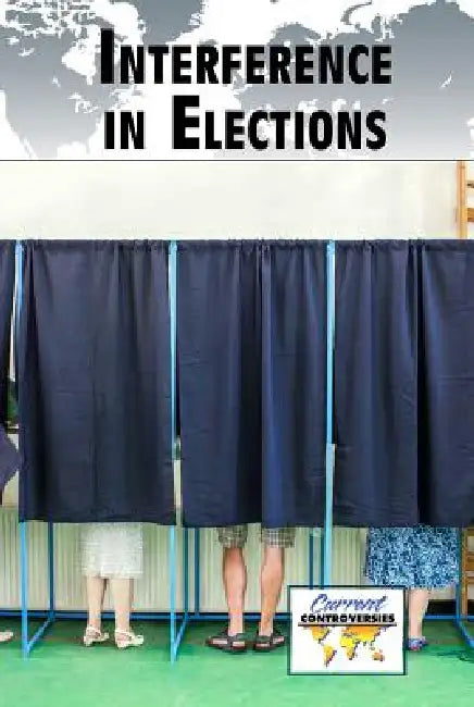 Interference in Elections by Kristina Lyn Heitkamp