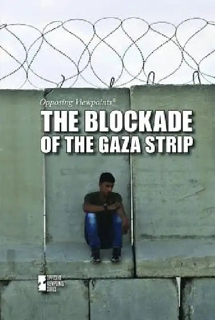 The Blockade of the Gaza Strip by Martin Gitlin