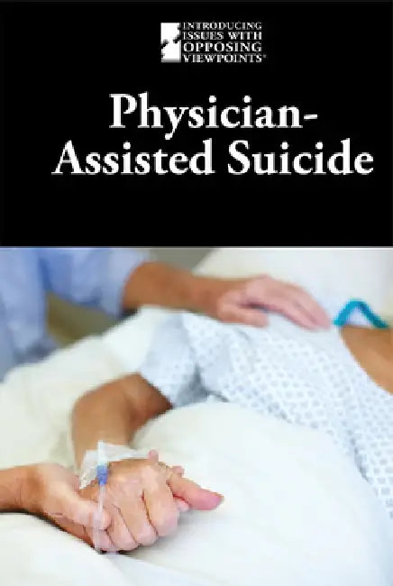 Physician-Assisted Suicide by M. M. Eboch