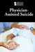 Physician-Assisted Suicide by M. M. Eboch