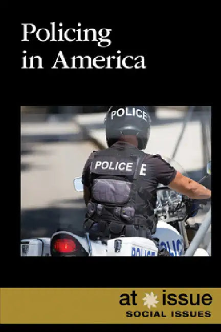 Policing in America by Kathryn Roberts