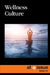 Wellness Culture by Sabine Cherenfant