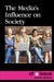 The Media's Influence on Society by Andrew Karpan