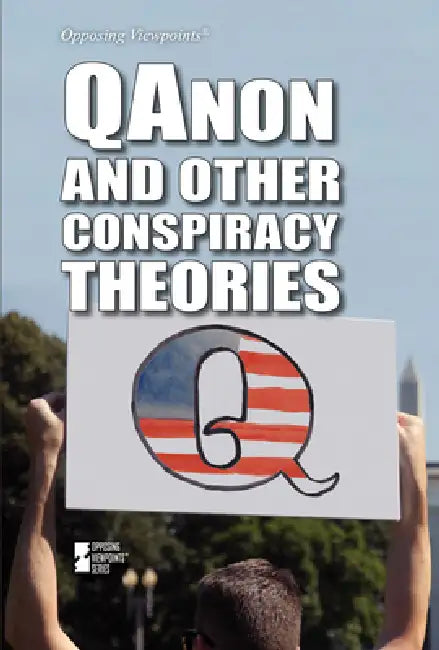 Qanon and Other Conspiracy Theories by Kathryn Roberts
