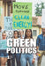 Green Politics by M. M. Eboch