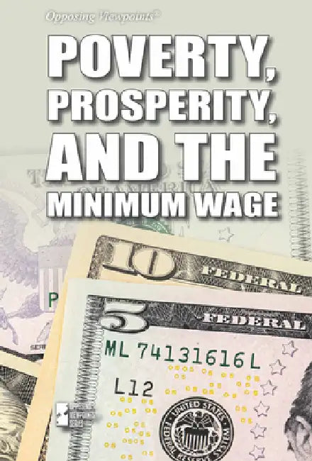 Poverty, Prosperity, and the Minimum Wage by Avery Elizabeth Hurt