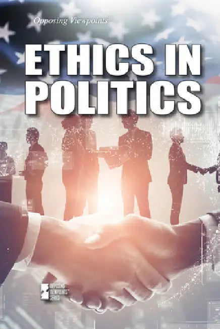 Ethics in Politics by Gary Wiener