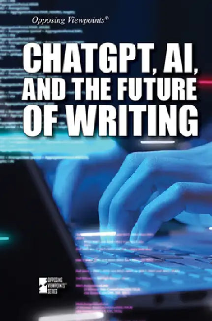Chatgpt, Ai, and the Future of Writing by Avery Elizabeth Hurt