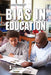 Bias in Education by Gary Wiener