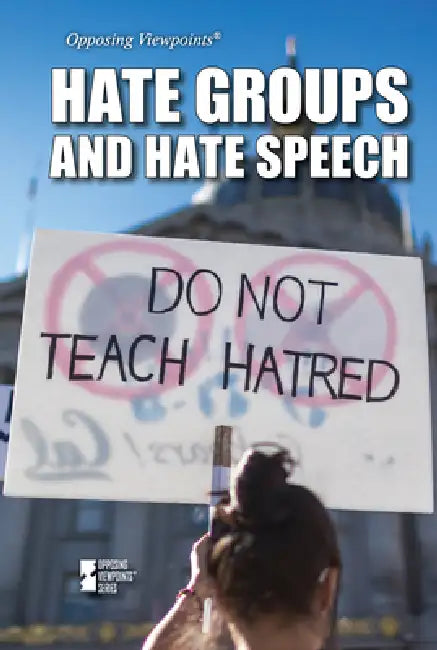 Hate Groups and Hate Speech by Lisa Idzikowski
