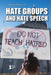 Hate Groups and Hate Speech by Lisa Idzikowski