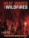 Heat Waves and Wildfires by Joanna Brundle