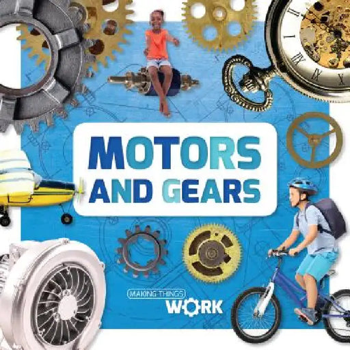 Motors and Gears by Alex Brinded