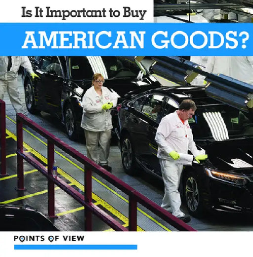 Is It Important to Buy American Goods? by Donna Reynolds