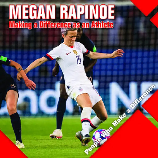 Megan Rapinoe: Making a Difference as an Athlete by Katie Kawa