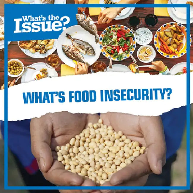 What's Food Insecurity? by Anna Collins