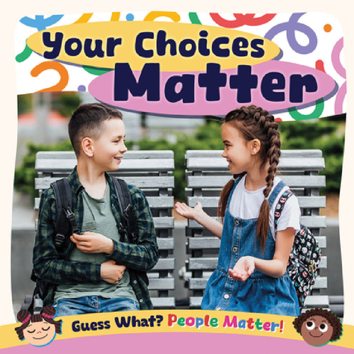 Your Choices Matter by Charis Mather