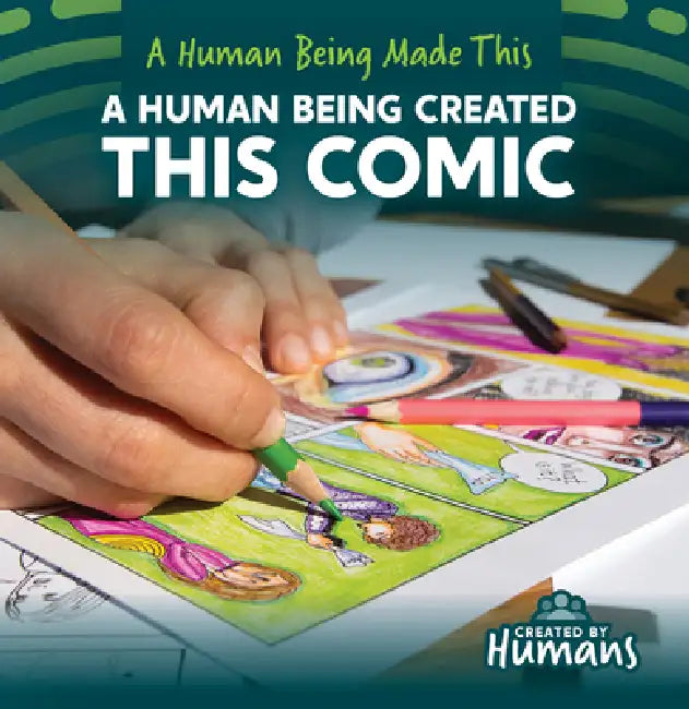 A Human Being Created This Comic by Kathleen Connors