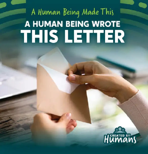 A Human Being Wrote This Letter by Kristen Rajczak Nelson