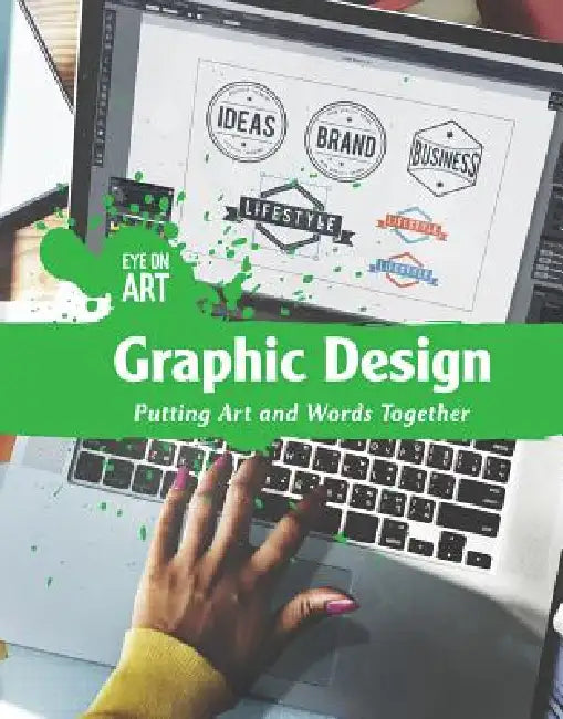 Graphic Design: Putting Art and Words Together by Donna Reynolds