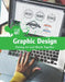 Graphic Design: Putting Art and Words Together by Donna Reynolds