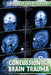 Concussions and Other Brain Trauma by Ryan Nagelhout