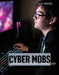 Cyber Mobs: Destructive Online Communities by Allison Krumsiek