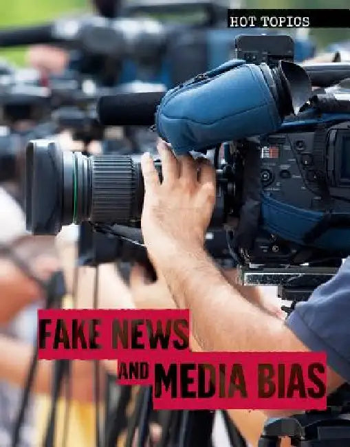 Fake News and Media Bias by Lucian Vance