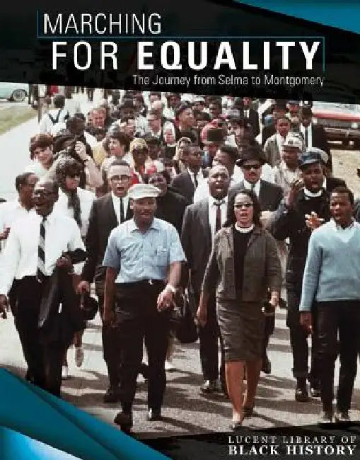 Marching for Equality: The Journey from Selma to Montgomery by Vanessa Oswald