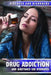 Drug Addiction and Substance Use Disorders by Nicole Horning