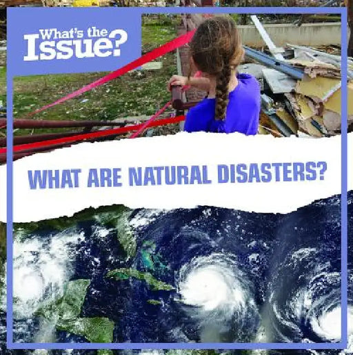 What Are Natural Disasters? by Joyce Jeffries