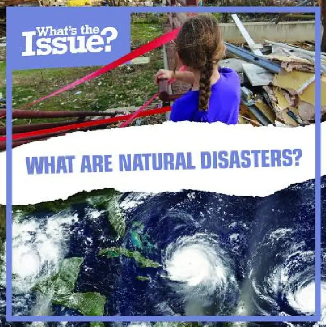 What Are Natural Disasters? by Joyce Jeffries