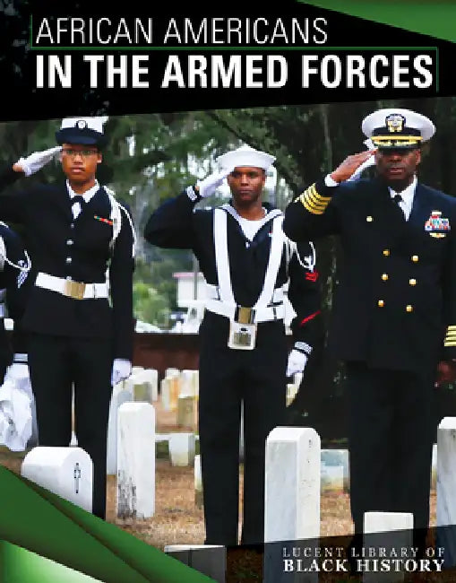 African Americans in the Armed Forces by Tamra B. Orr