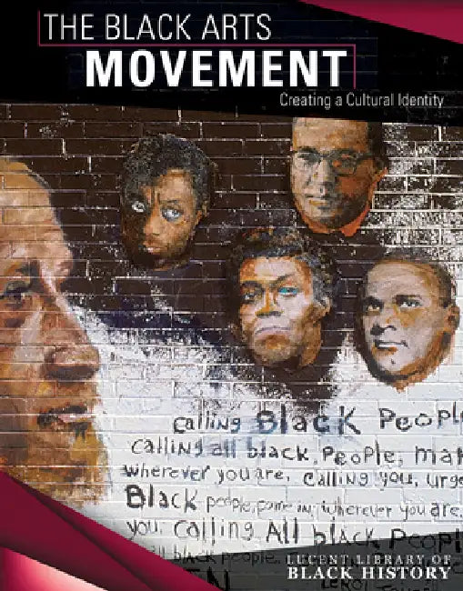 The Black Arts Movement: Creating a Cultural Identity by Vanessa Oswald