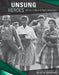 Unsung Heroes: Women of the Civil Rights Movement by Jennifer Lombardo