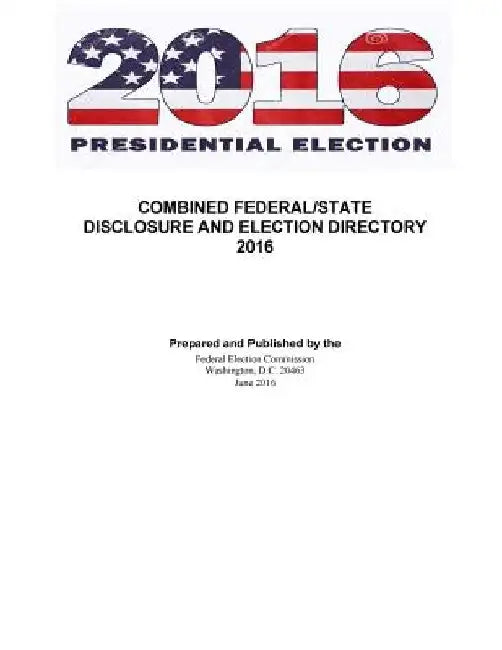 Federal and State Disclosure and Election Directory 2016 by Federal Election Commission