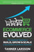 Ecommerce Evolved: The Essential Playbook To Build, Grow & Scale A Successful Ecommerce Business by Tanner Larsson