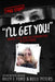 I'll Get You! Drugs, Lies, and the Terrorizing of a PTA Mom by Riley J. Ford