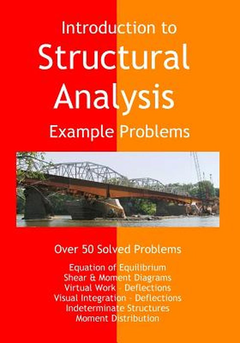Introduction to Structural Analysis - Example Problems by Nielsen, Stuart S.