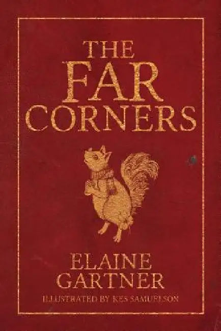 The Far Corners by Elaine Gartner