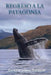 Regreso a la Patagonia by Sarasua, Concha Lopez