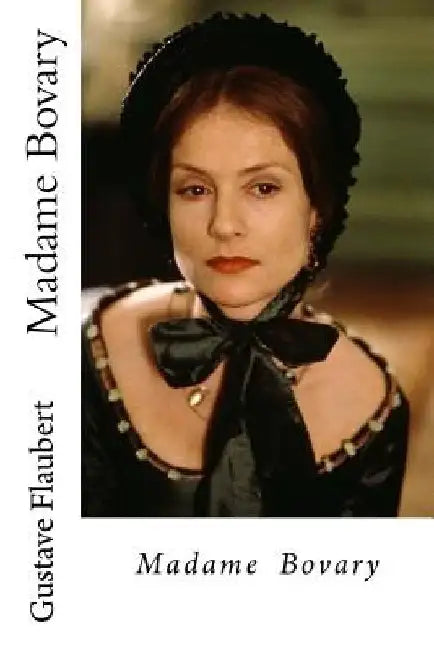 Madame Bovary by Flaubert, Gustave