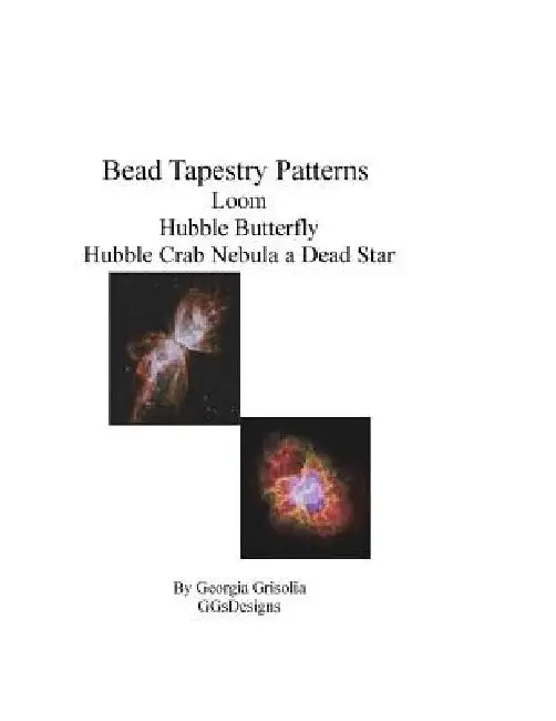 Bead Tapestry Patterns Loom Hubble Butterfly Hubble Crab Nebula a Dead Star by Georgia Grisolia