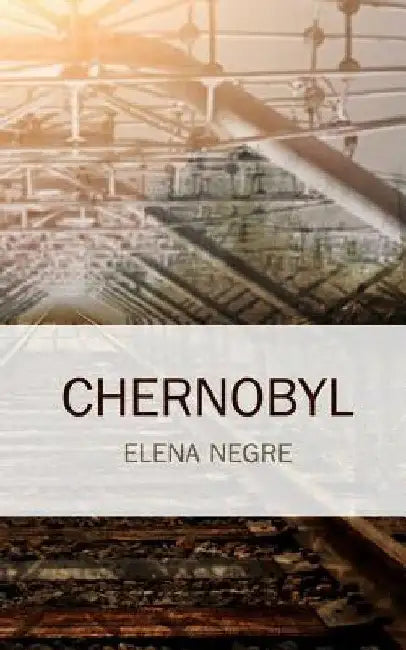 Chernobyl by Negre, Elena