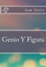 Genio Y Figura by Juan Valera