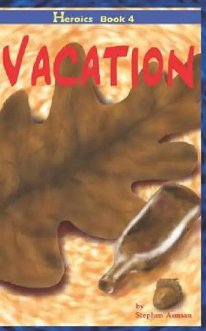 Vacation by Stephen Auman
