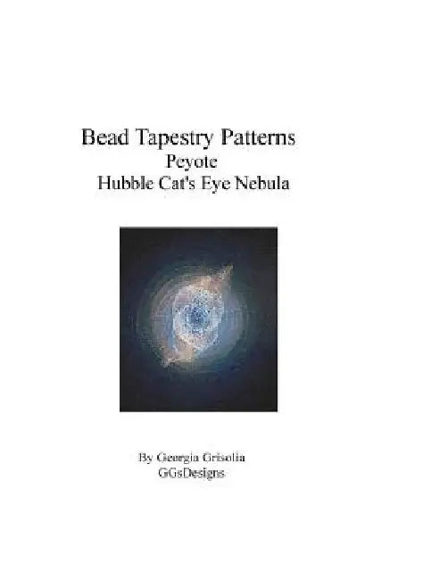 Bead Tapestry Patterns Peyote Hubble Cat's Eye Nebula by Georgia Grisolia